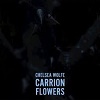 CHELSEA WOLFE Carrion Flowers Mini