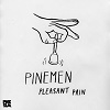 PINEMEN Pleasant Pain EP Mini