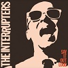 THE INTERRUPTERS Say It Out Loud Mini