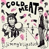 cold-meat-jimmys-lipstick-mini