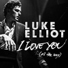 LUKE ELLIOT I Love You (All The Way) Mini