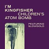 I’M KINGFISHER Children’s Atom Bomb Mini