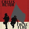 CRISIS ACTOR: False Flag