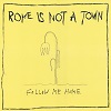 ROME IS NOT A TOWN: Follow Me Home