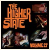 THE HIGHER STATE: Volume 27