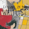 ROME IS NOT A TOWN: Living In The Waitlist